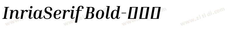 InriaSerif Bold字体转换 InriaSerif Bold字体转换